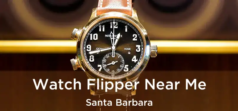  Watch Flipper Near Me Santa Barbara